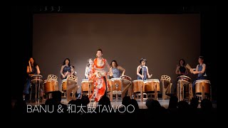 Banu & 和太鼓Tawoo