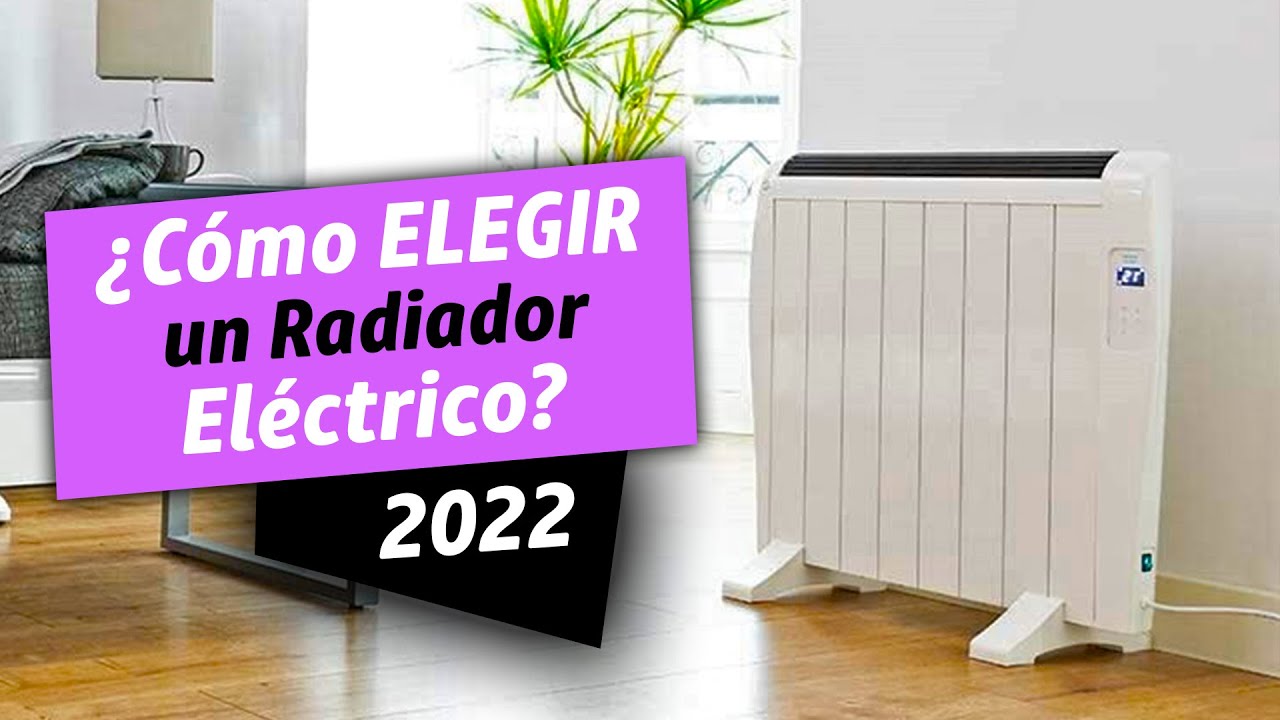 Watch ¿Cómo elegir un RADIADOR ELÉCTRICO y de BAJO CONSUMO Now ¿Cómo elegir un RADIADOR ELÉCTRICO y de BAJO CONSUMO
