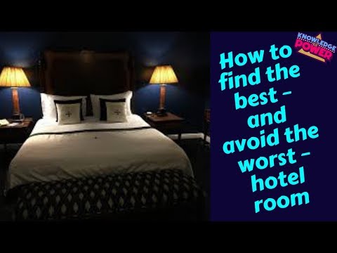 How to find the best – and avoid the worst – hotel room