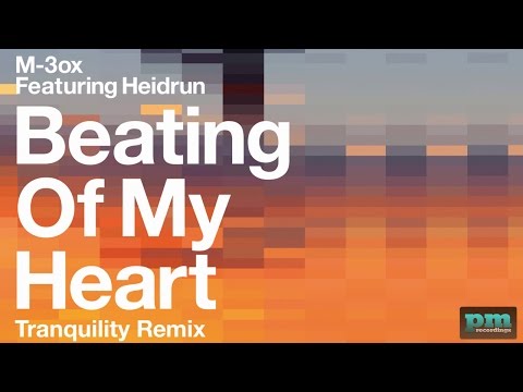 M-3ox ft. Heidrun - Beating Of My Heart (Tranquility Beats Remix, 2013)