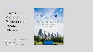 Community Corrections Chapter 7  Roles of Probation and Parole Officers