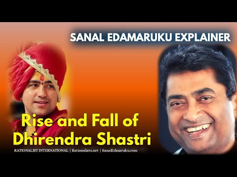 Dhirendra Shastri - Rise and Fall - Sanal Edamaruku Explainer #1
