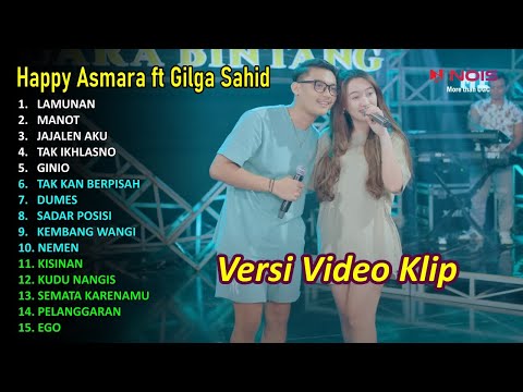 HAPPY ASMARA Feat GILGA SAHID FULL ALBUM TERBARU 2024–LAMUNAN–MANOT