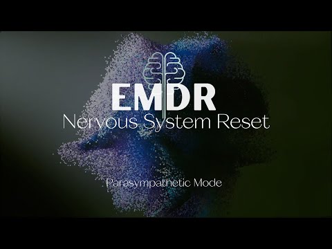 8D Immersive Brainscape | Parasympathetic Mode - EMDR (Nervous System Reset)