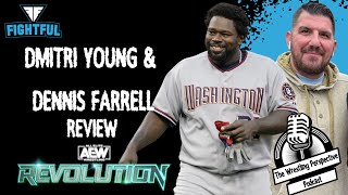 AEW Revolution Review | Wrestling Perspective Podcast w/ Dmitri Young & Dennis Farrell | 3/6/24