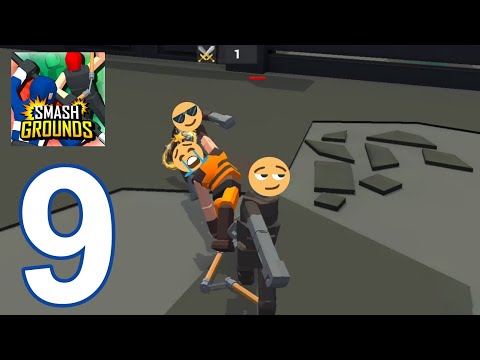 Smash Grounds - Epic Ragdoll Battle Gameplay Walkthrough part 9 - Campaign 4 - S, 8-9 (iOS, Android)