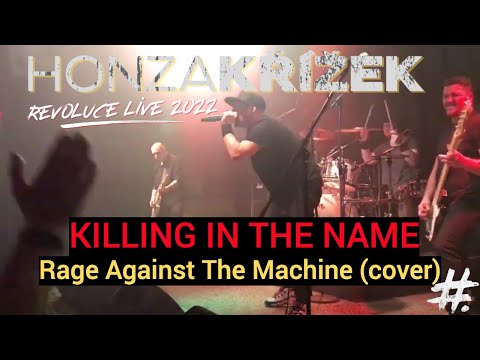 Honza Křížek - Killing In The Name (Revoluce Live 2022, MC Kotelna Litomyšl)