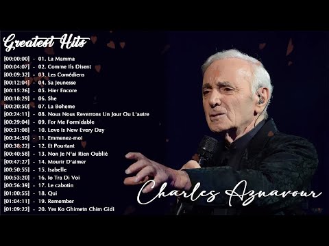 [Full Album]   Best Songs Of Charles Aznavour 😊 Charles Aznavour Greatest's Hits 2023