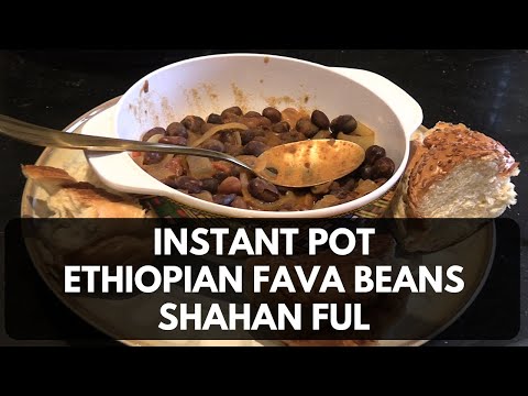 Instant Pot Ethiopian Fava Beans / Shahan Ful / Ful Medames