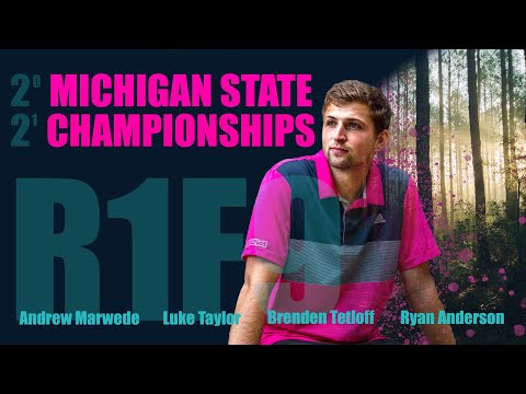 2021 Michigan State Championships - Feature Card R1F9 MPO - Marwede, Taylor, Tetloff, Anderson