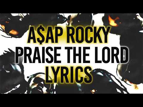 A$AP Rocky - Praise The Lord (Da Shine) [Lyrics] ft. Skepta