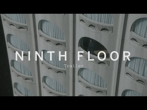 NINTH FLOOR Trailer | Festival 2015