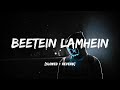 Beetein Lamhein [Lyrics] - KK I [slowed + reverb] I LOFI