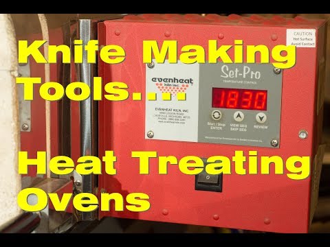 Knife Making Tools Part 20:  Heat Treating Ovens