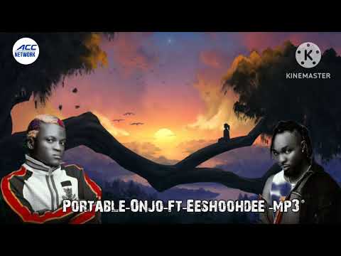 Potable - Onjo - Ft Eeshoohdee - Mp3