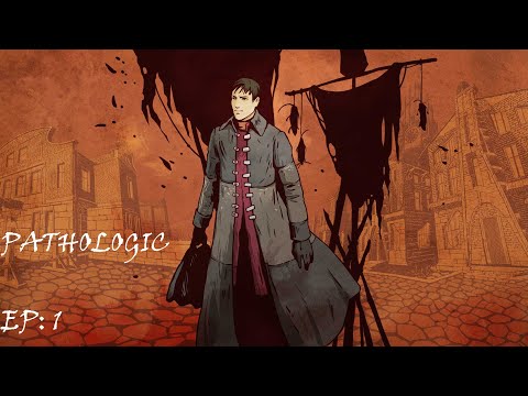 Pathologic Classic HD - Part 1: INSTANT REGRET