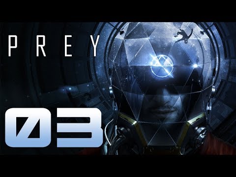 Let's Play PREY 2017 [Blind PC Gameplay] Part 3 - GLOO Cannon Stunts