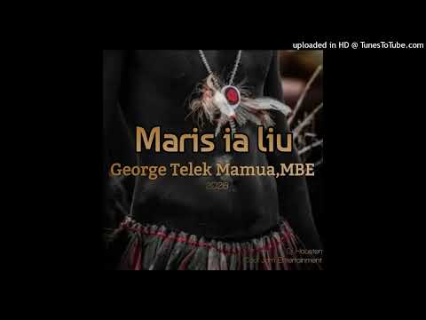 George Telek Mamua, MBE - Maris ia liu ( 2025)