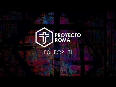 Proyecto Roma - Es por ti ft. Niudska (Video Lyrics)
