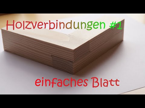 Holzverbindungen #1 einfaches Blatt