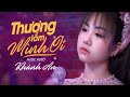 Thương Lắm Mình Ơi Với Giọng Ca Truyền Cảm Đánh Cắp Triệu Trái Tim Của Thần