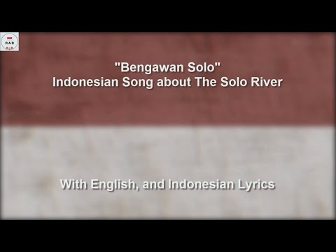 Bengawan Solo - Song about Solo River - With Lyrics