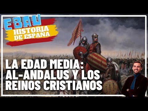 THE MIDDLE AGES: AL-ANDALUS AND CHRISTIAN KINGDOMS | History of Spain 🇪🇸