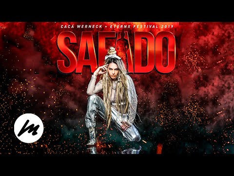 Cacá Werneck - Safado (Live at Eternx Festival 2019)