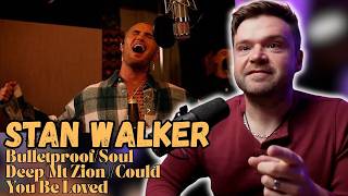 STAN WALKER - BULLETPROOF / SOUL DEEP / COULD YOU BE LOVED | REACTION