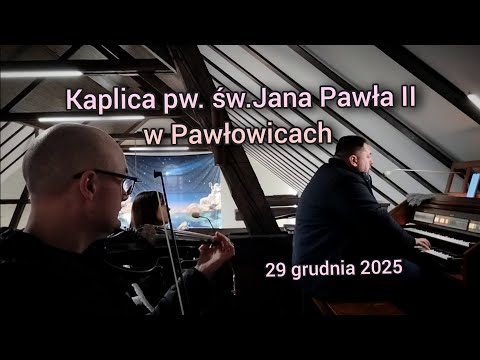 Patrycja Błach / Mariusz Buczek / Michał Jędryszek - Kaplica pw. św.Jana Pawła ll w Pawłowicach