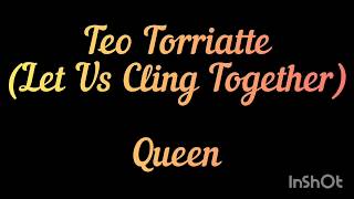 Teo Torriatte (Let Us Cling Together) - Queen (Traduzione in italiano)