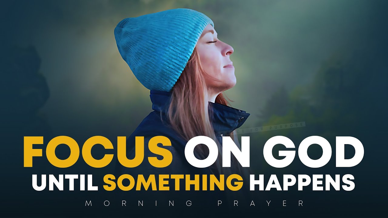 Lord, See Me Through This Season Of My Life | A Blessed Morning Prayer To Start Your Day