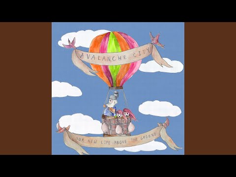 Love Don't Leave - Avalanche City