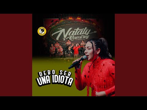 Debo Ser Una Idiota