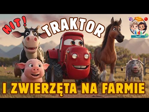 WESOŁY TRAKTOR I ZWIERZĘTA NA FARMIE - Piosenka Dla Dzieci