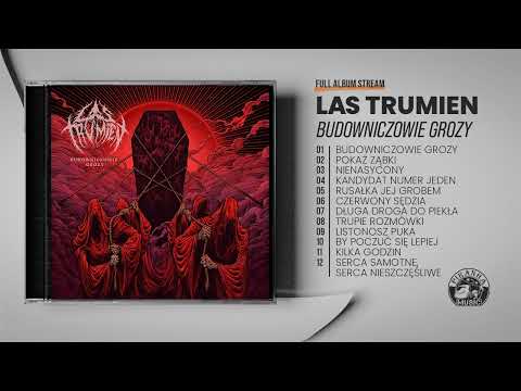 LAS TRUMIEN - Budowniczowie grozy (Album Stream)