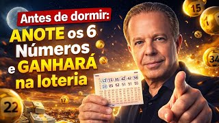 Antes de dormir: ANOTE os 6 Números assim e GANHARÁ na loteria - Joe Dispenza
