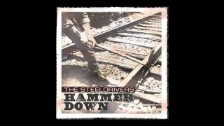 The Steeldrivers - I'll Be There (Official Audio)
