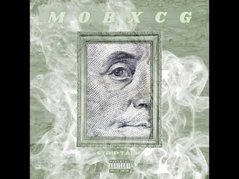 MOBxCG - $trip Talk (Clean)