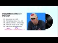 Old Deep House Dj Set