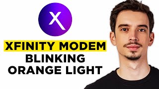 Xfinity Modem Blinking Orange Light: How To Fix It! (2026) - Step by Step