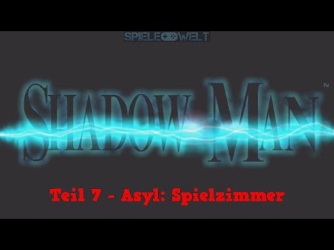 Shadow Man Walkthrough uncut Part 7 - Asyl: Spielzimmer [No Damage]