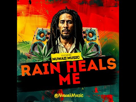 🌧️🌴Rain Heals Me | Feel the reggae vibe | Nuwaii Music❤️