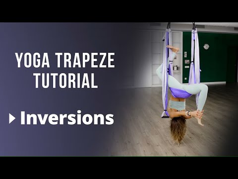 Yoga Trapeze Tutorial - Inversions