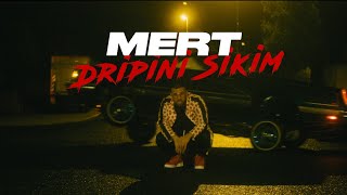 MERT - DRIPINI SIKIM (Prod. by Muko)