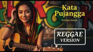Download lagu Rhoma Irama - KATA PUJANGGA | Cover Reggae Version mp3 Download lagu Rhoma Irama - KATA PUJANGGA | Cover Reggae Version mp3
