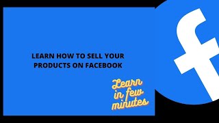 How to sell your products through Facebook platform in 2021