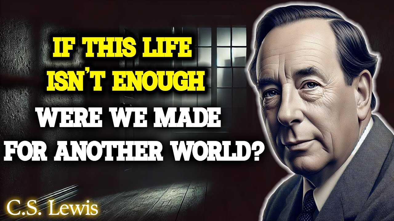 If This Life Isn't Enough, Were We Made for Another World?👀 | C.S. Lewis Club