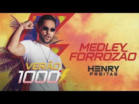 MEDLEY FORROZÃO - Henry Freitas (Verão 1000%)