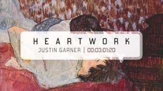 Justin Garner - Heartwork